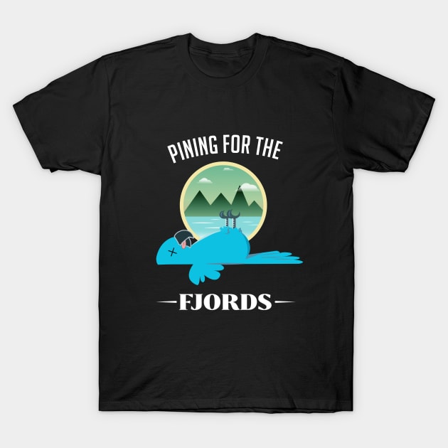 Pining For The Fjords T-Shirt by Nik Afia designs